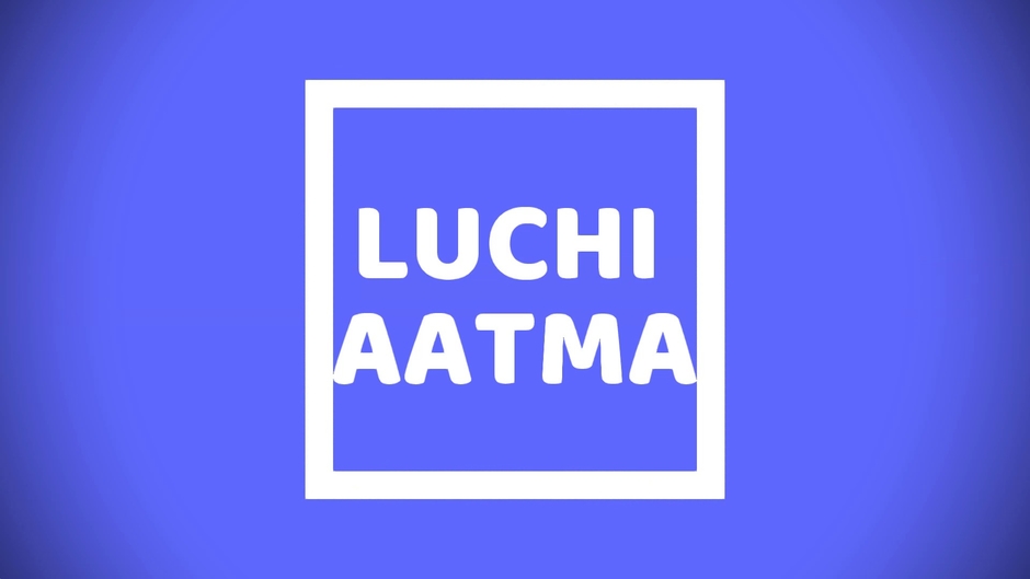 LUCHI AATMA
