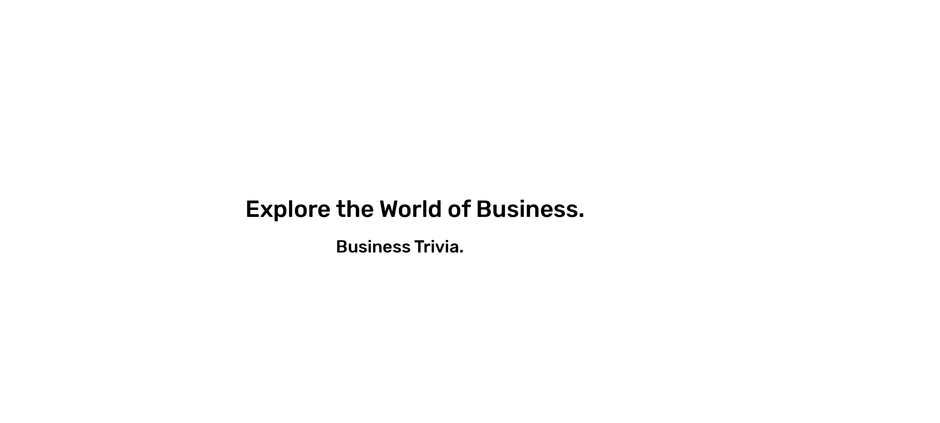 Business Trivia