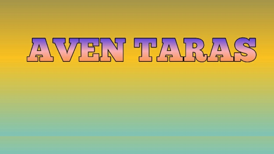 AVEN TARAS