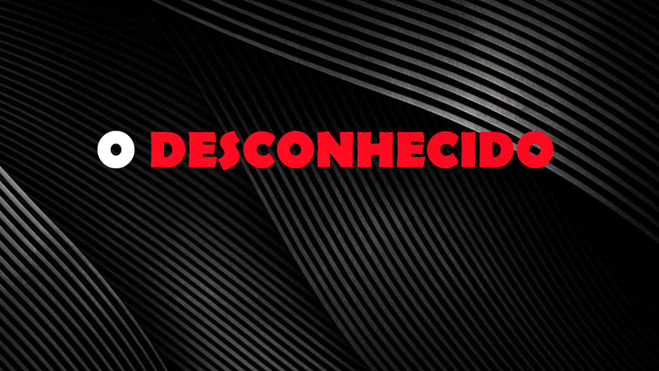 ODesconhecido
