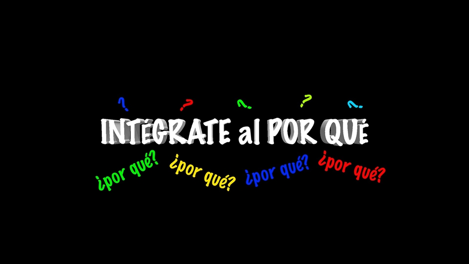 Intégrate al Porqué