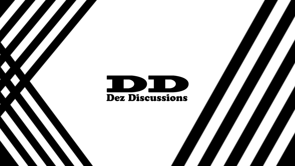 Dez Discussions