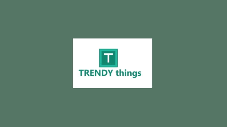 Things TRENDY