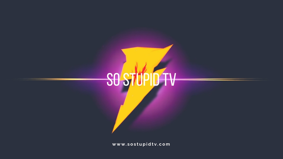 So Stupid TV