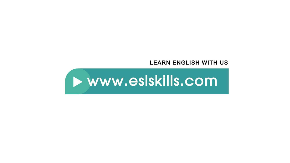 ESL SKILLS