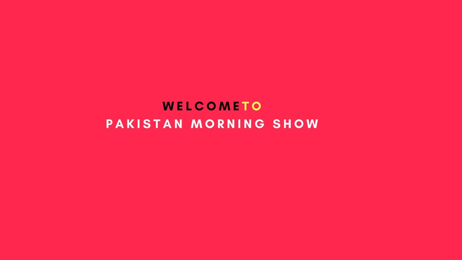 Pakistan Morning Show