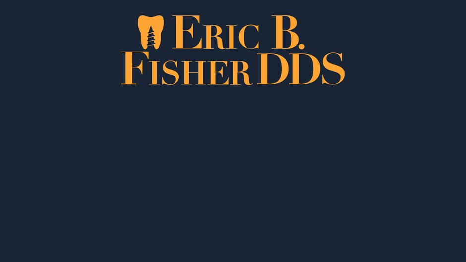 Eric B. Fisher DDS