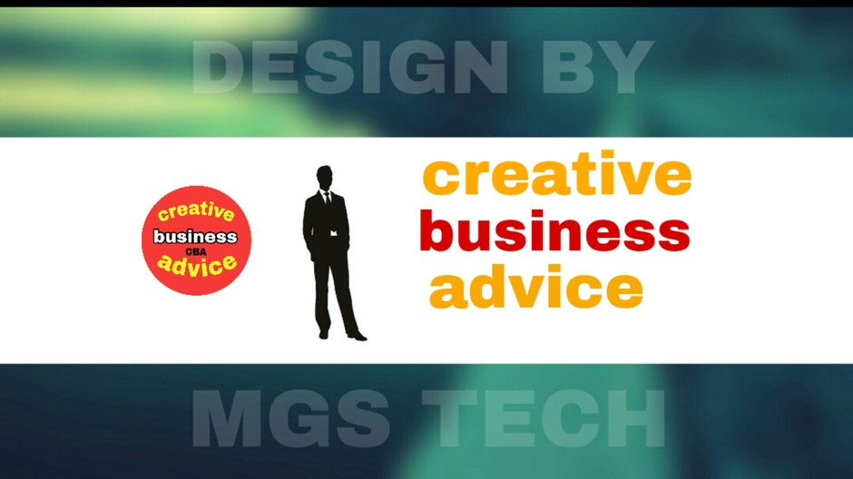 Advice Creative business