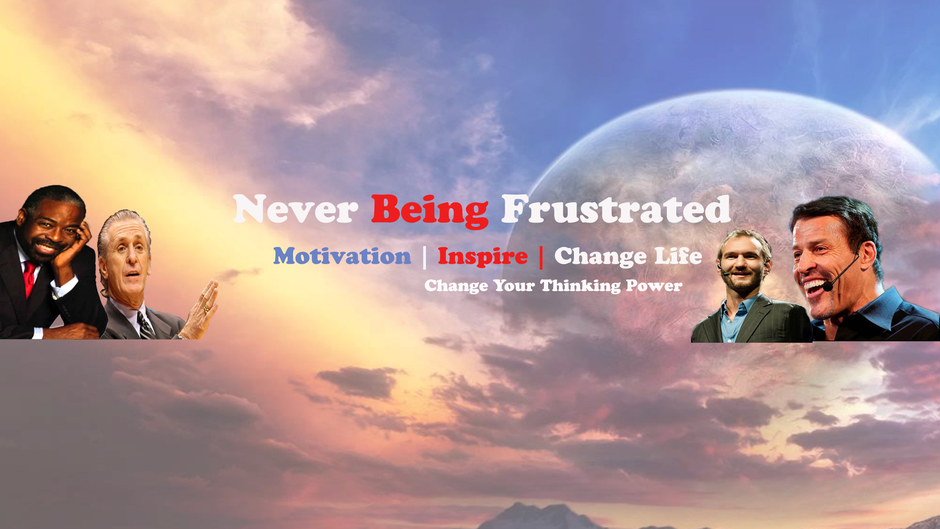 Never Being Frustrated