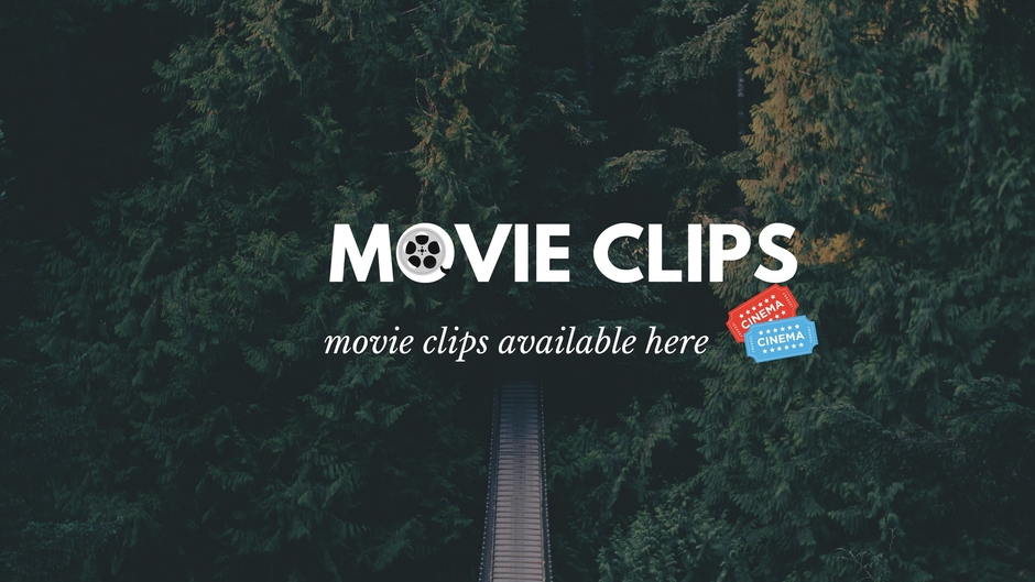 Movie Clips