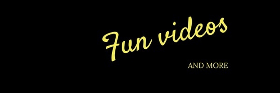 Fun Videos And More