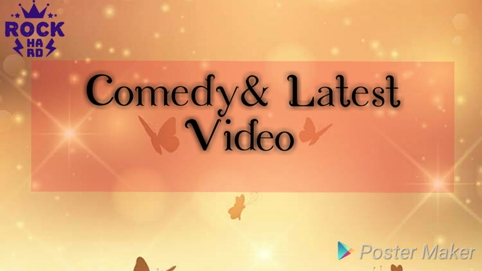 Comedy & Latest Video
