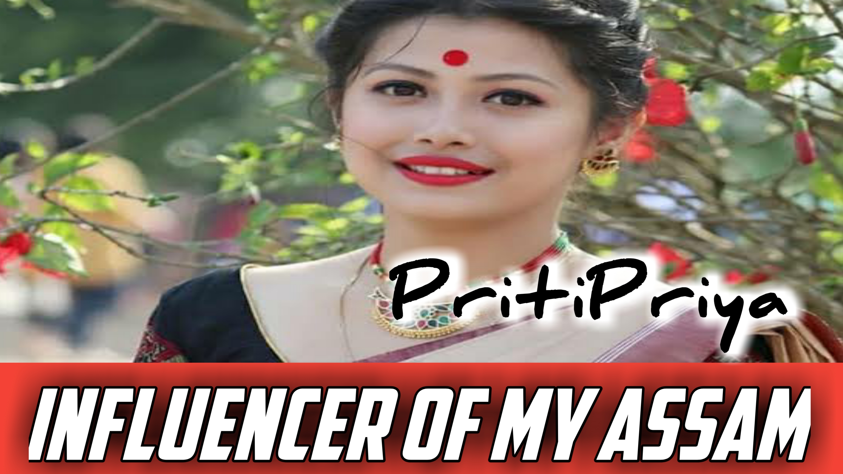 Influencer of my Assam