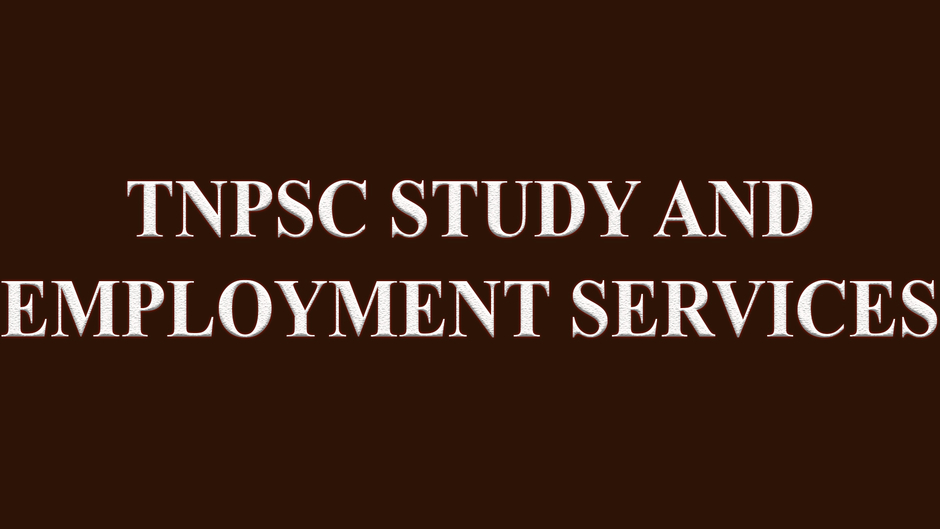 TNPSC STUDY AND EMPLOYMENT SERVICES