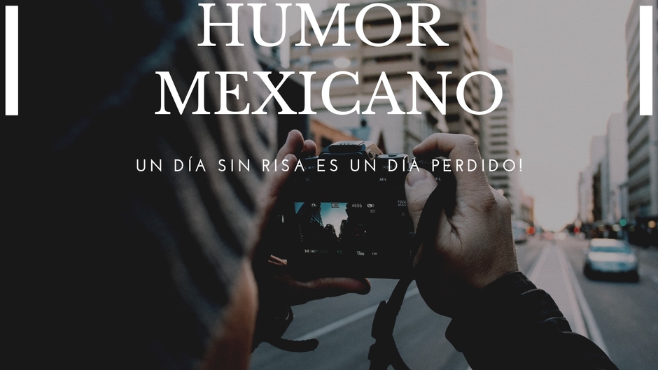 HumorMexicano