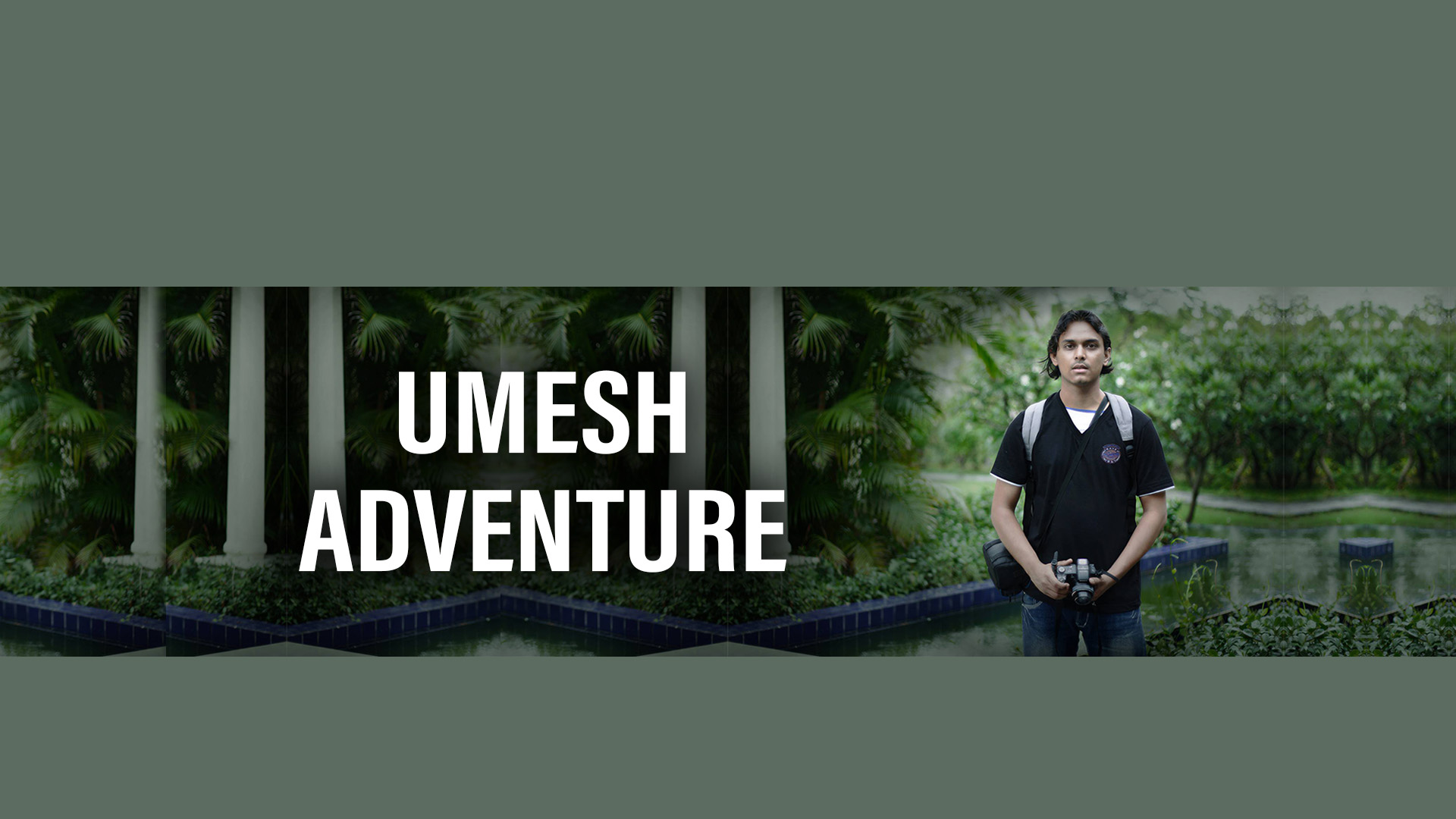 Umesh Adventure