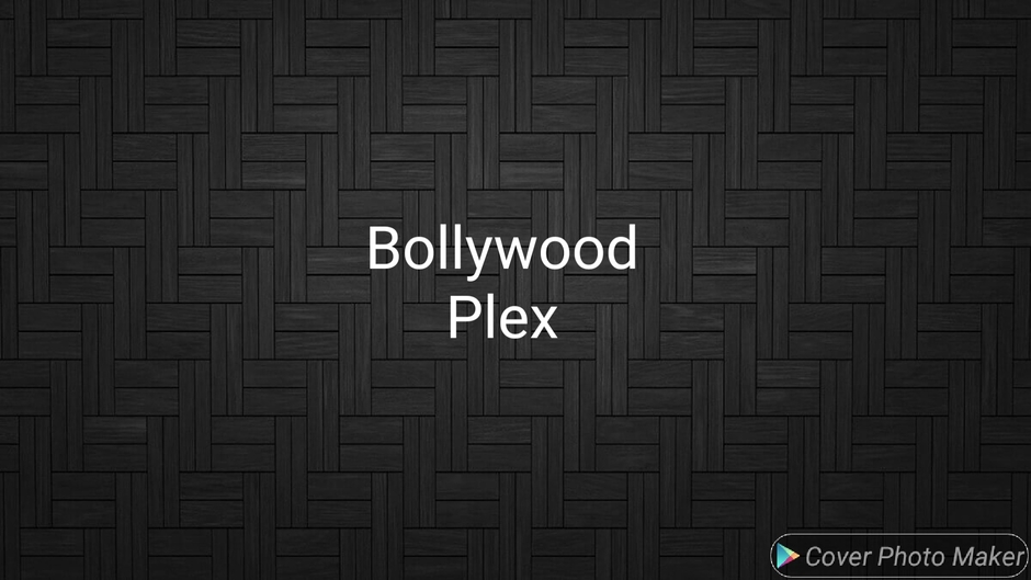 Bollywood Plex