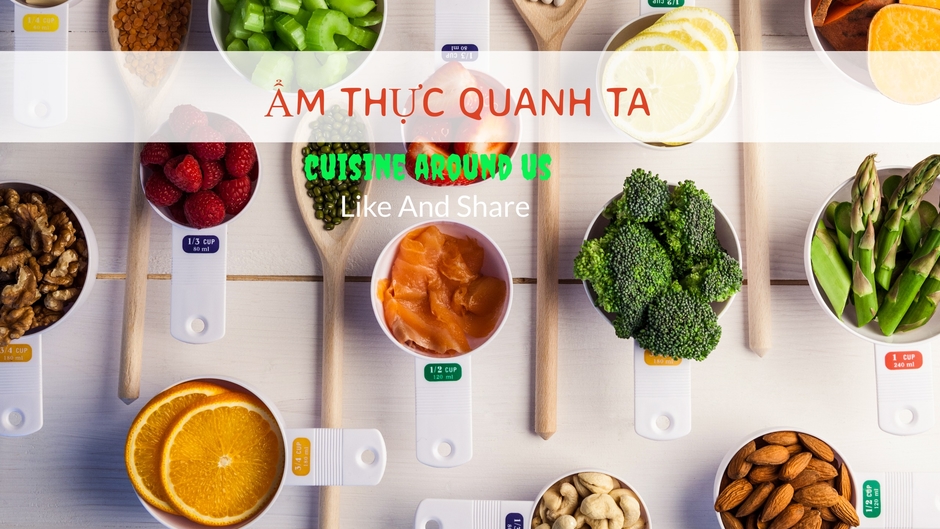 Ẩm Thực Quanh Ta