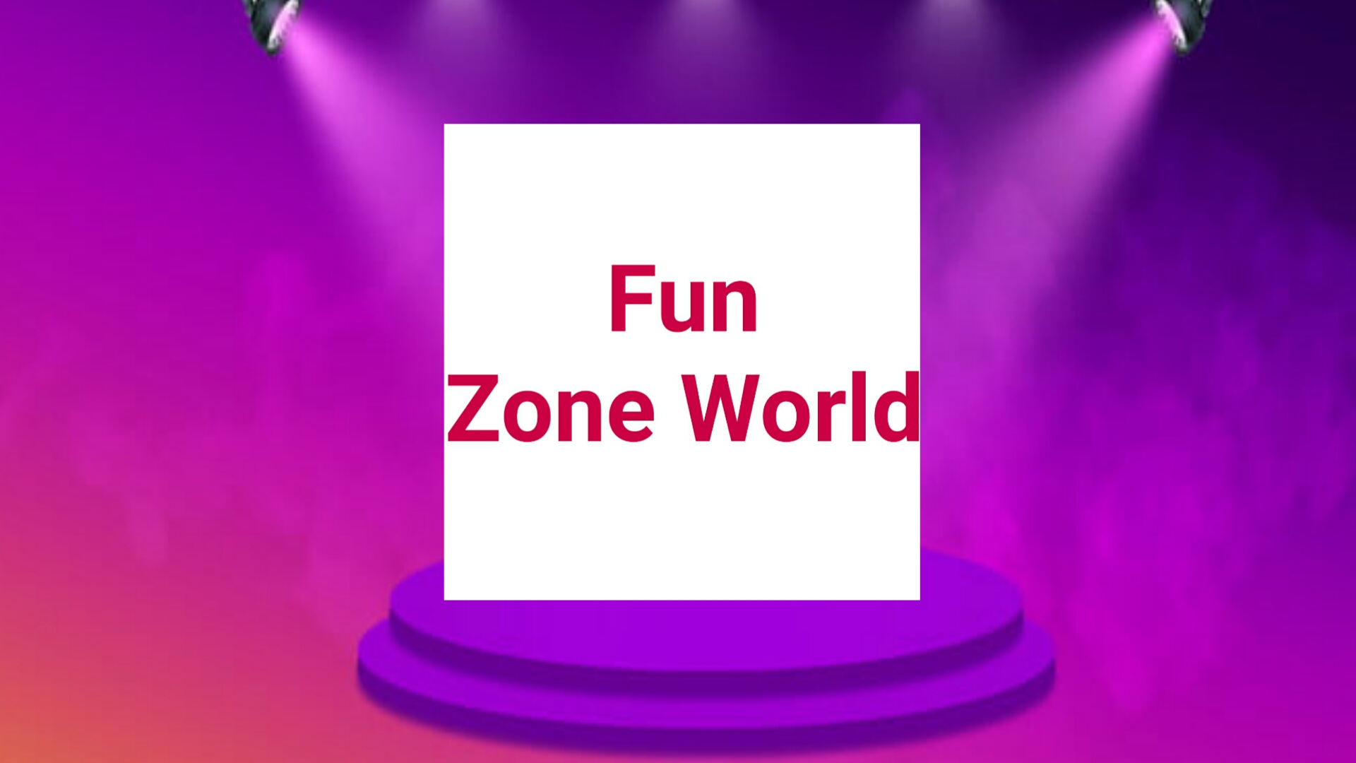 Fun Zone World