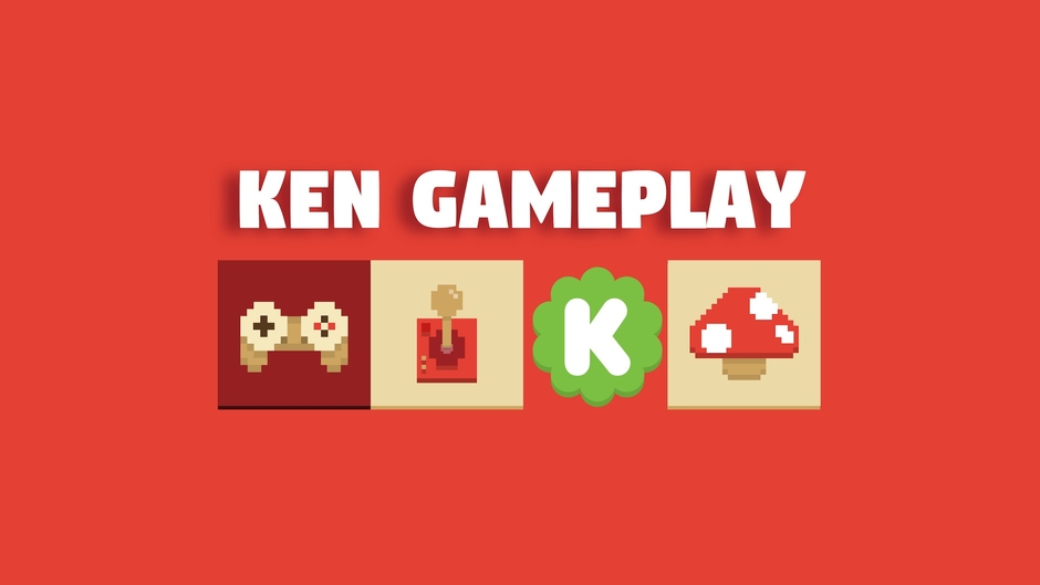 Ken Gameplay