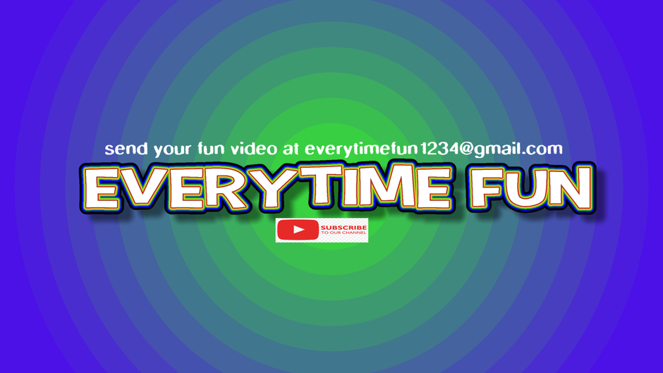 Everytime fun