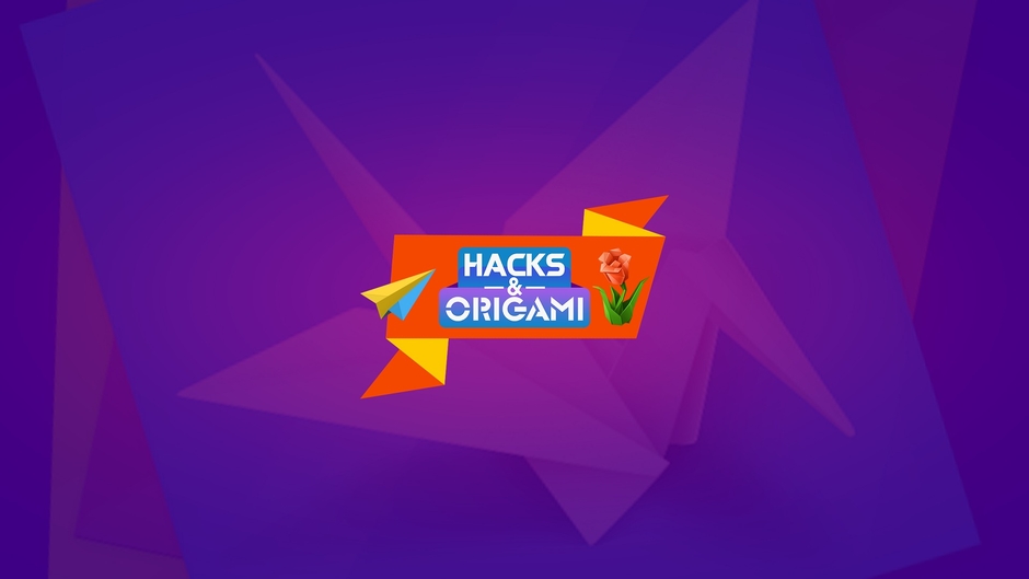 Hacks & Origami