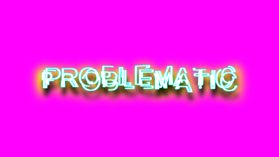 Problematic