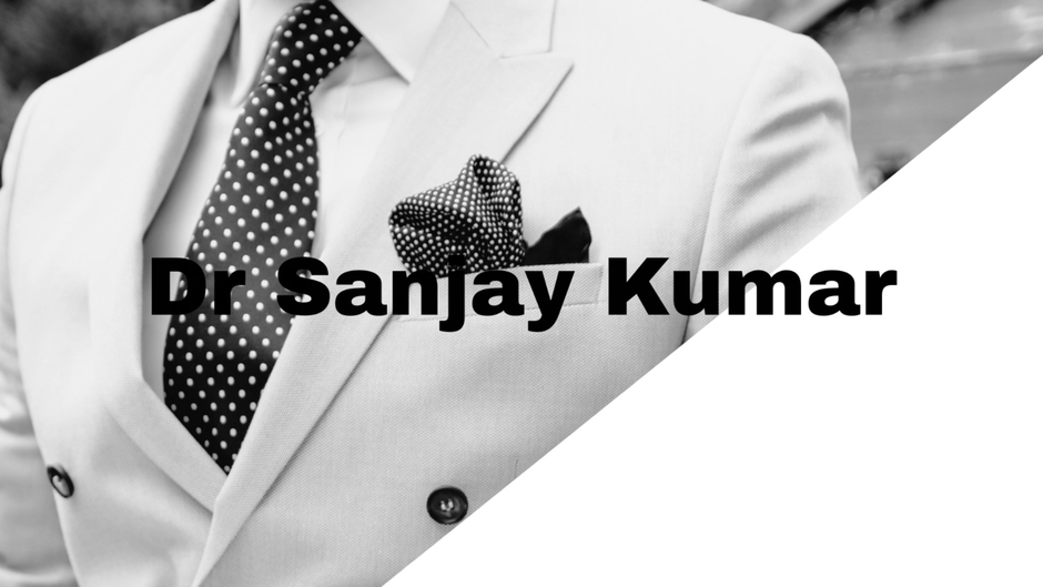 Dr Sanjay Kumar