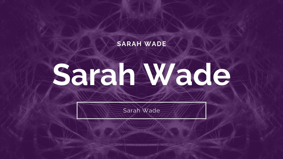 Sarah Wade