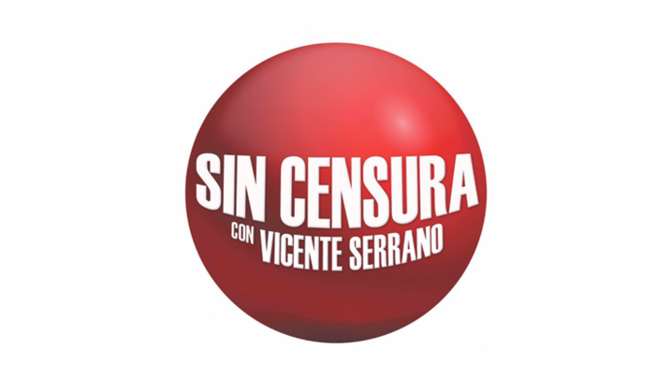 Sin Censura con Vicente Serrano