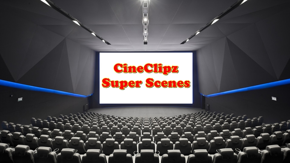 Cineclipz  super scenes