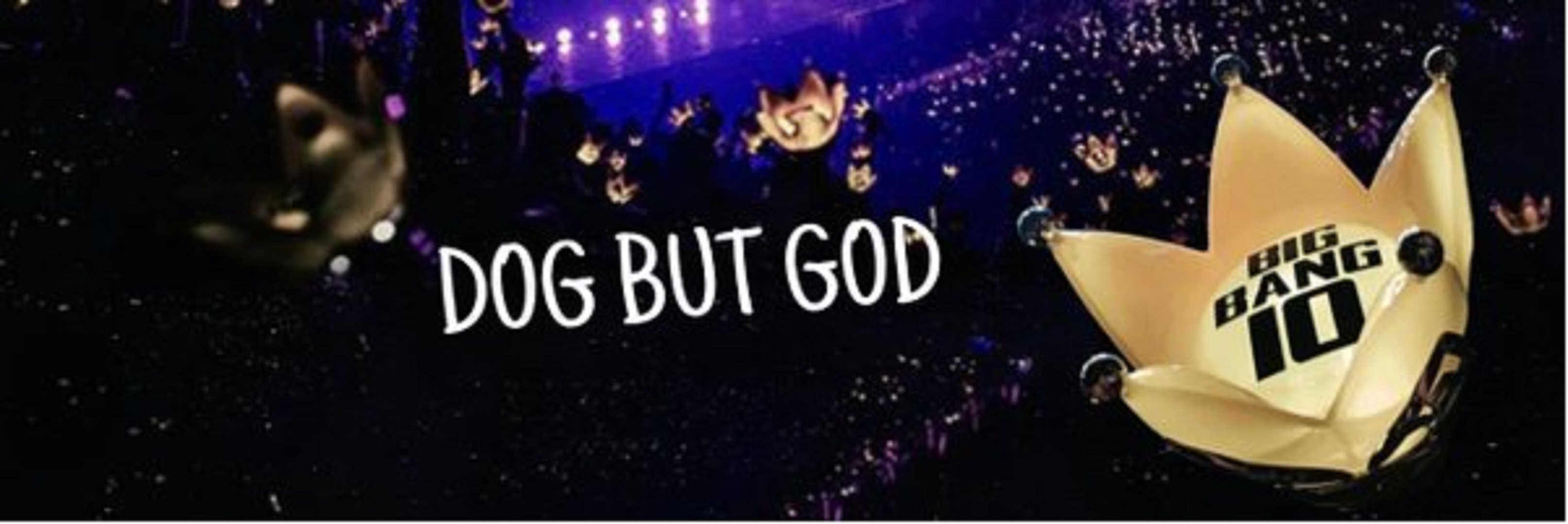 DOG BUT GOD