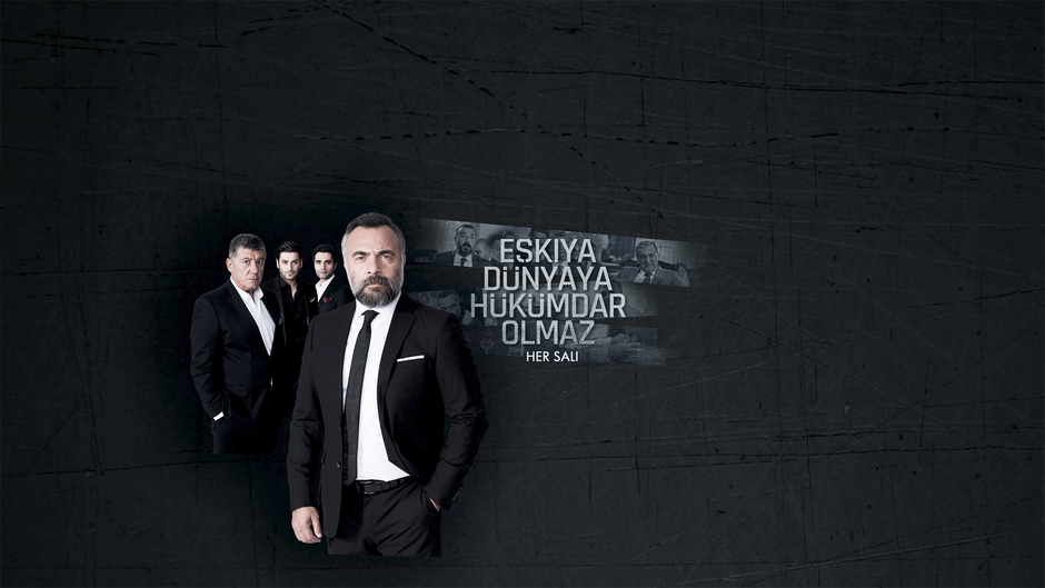 Eşkıya Dünyaya Hükümdar Olmaz