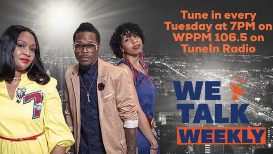 We Talk Weekly