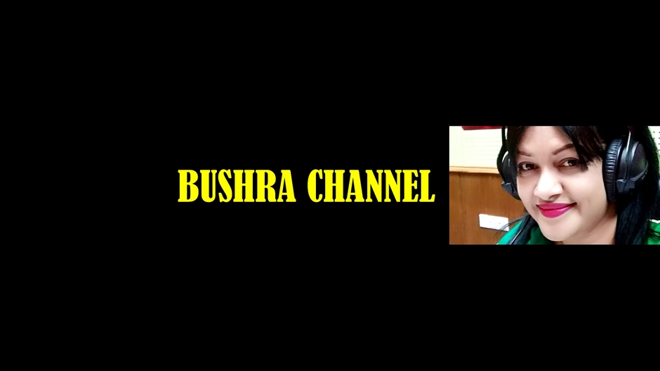BUSHRA CHANNEL