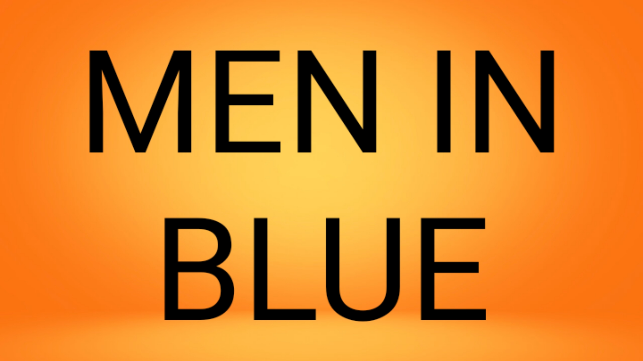 MEN IN BLUE
