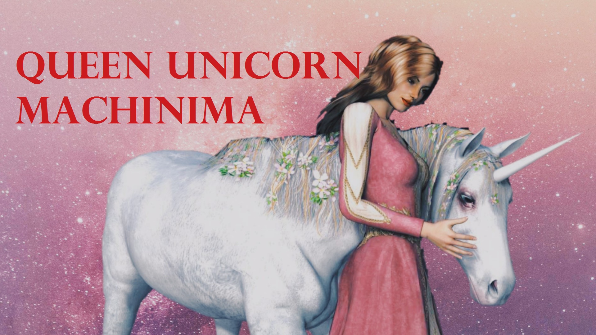 Queen Unicorn Machinima
