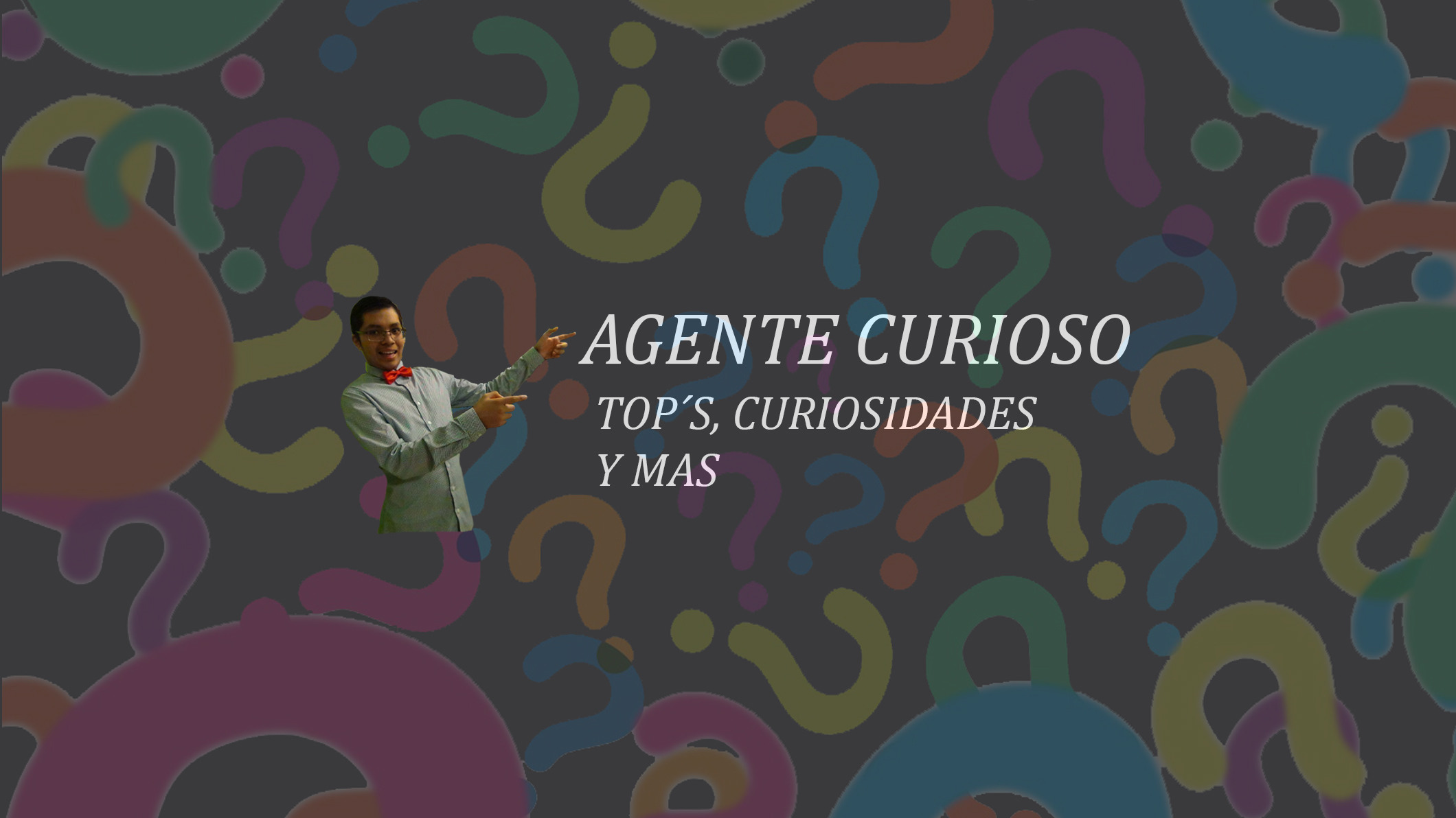 AGENTE CURIOSO