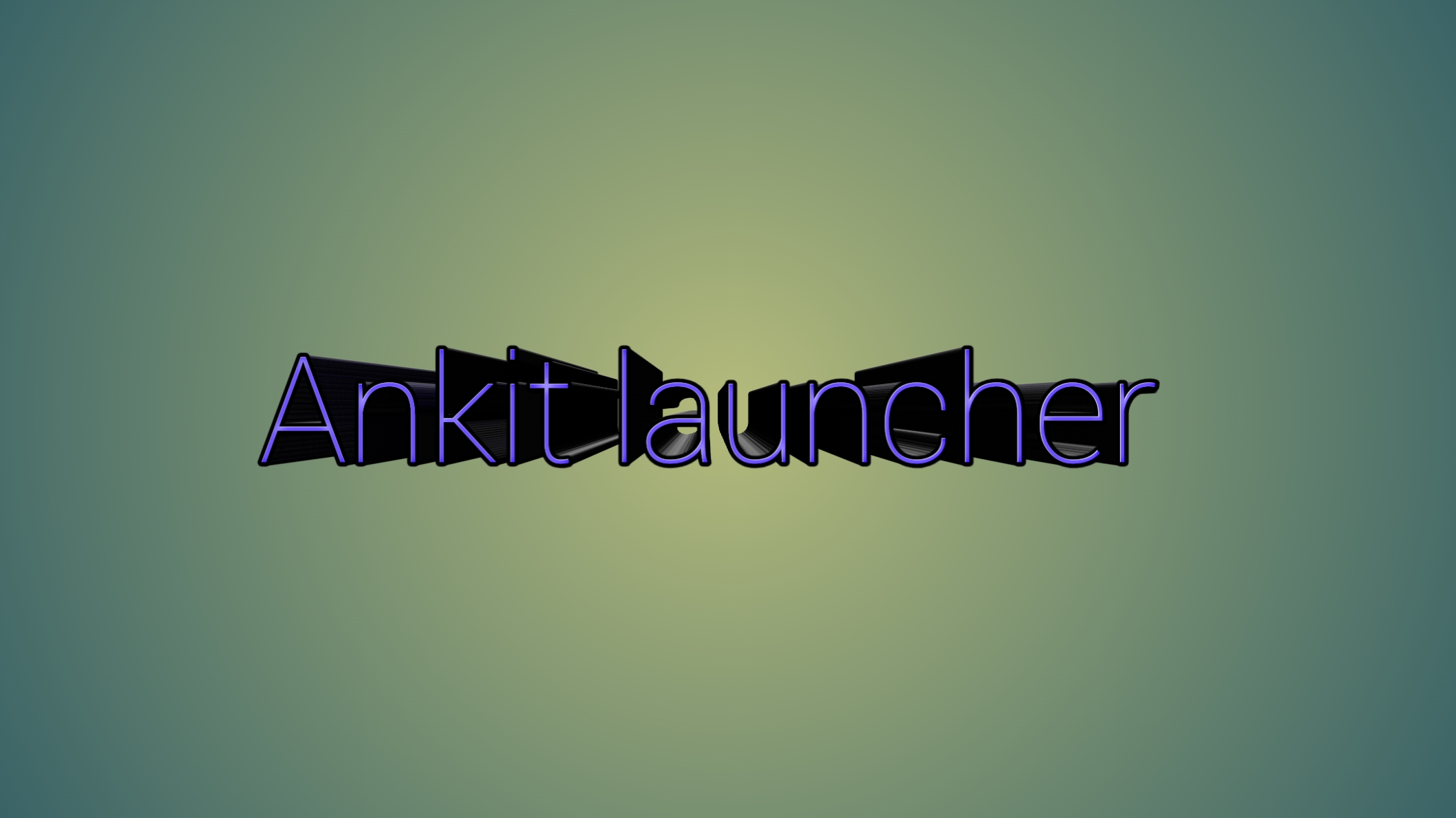 Ankit Launcher