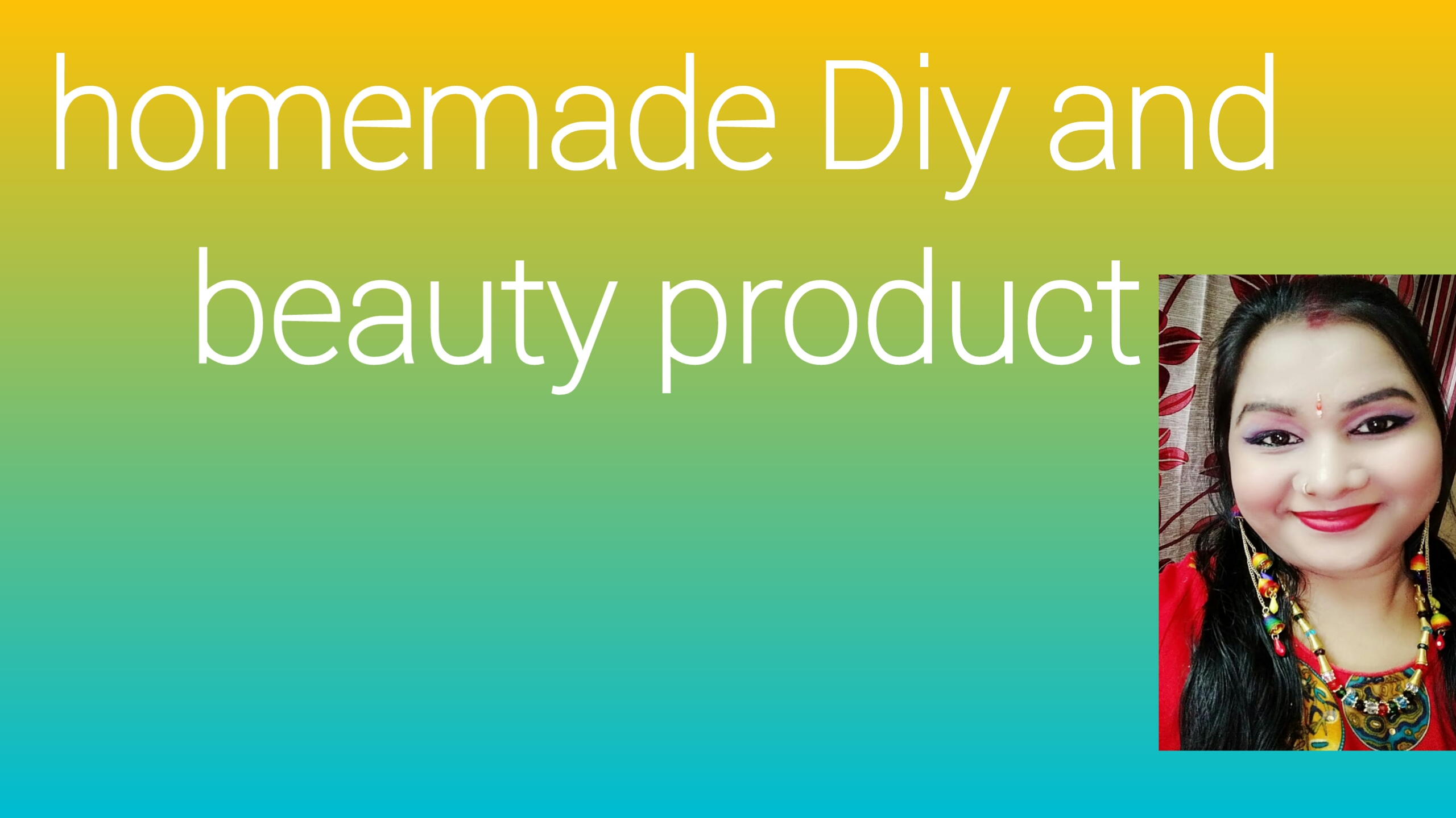 Homemade beauty Seema DIY