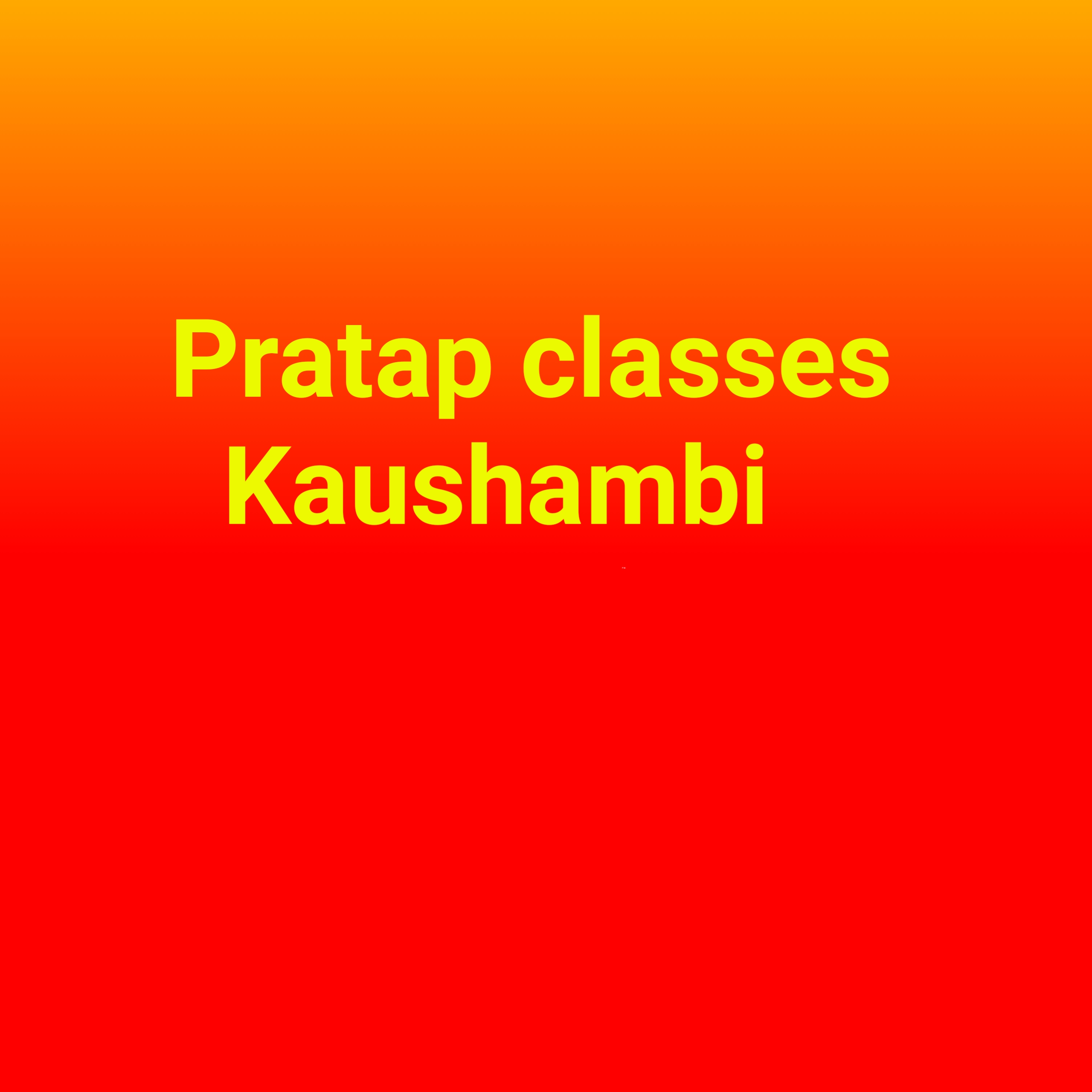 PRATAP CLASSES kaushambi