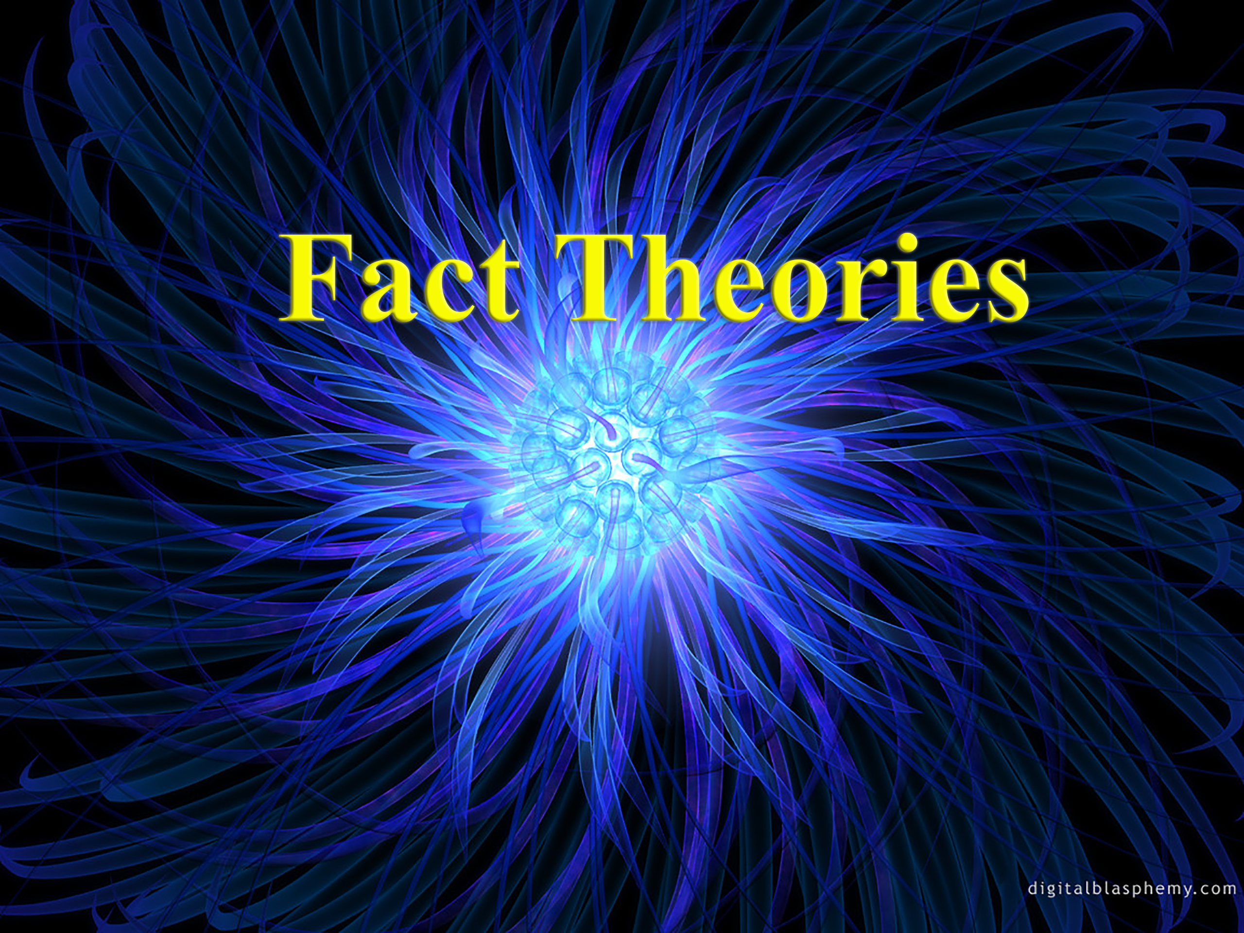 Fact Theories