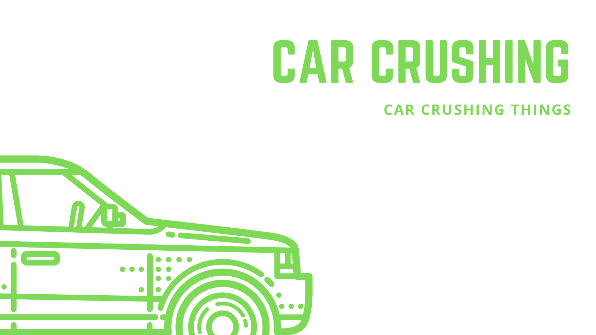 Car Crushing