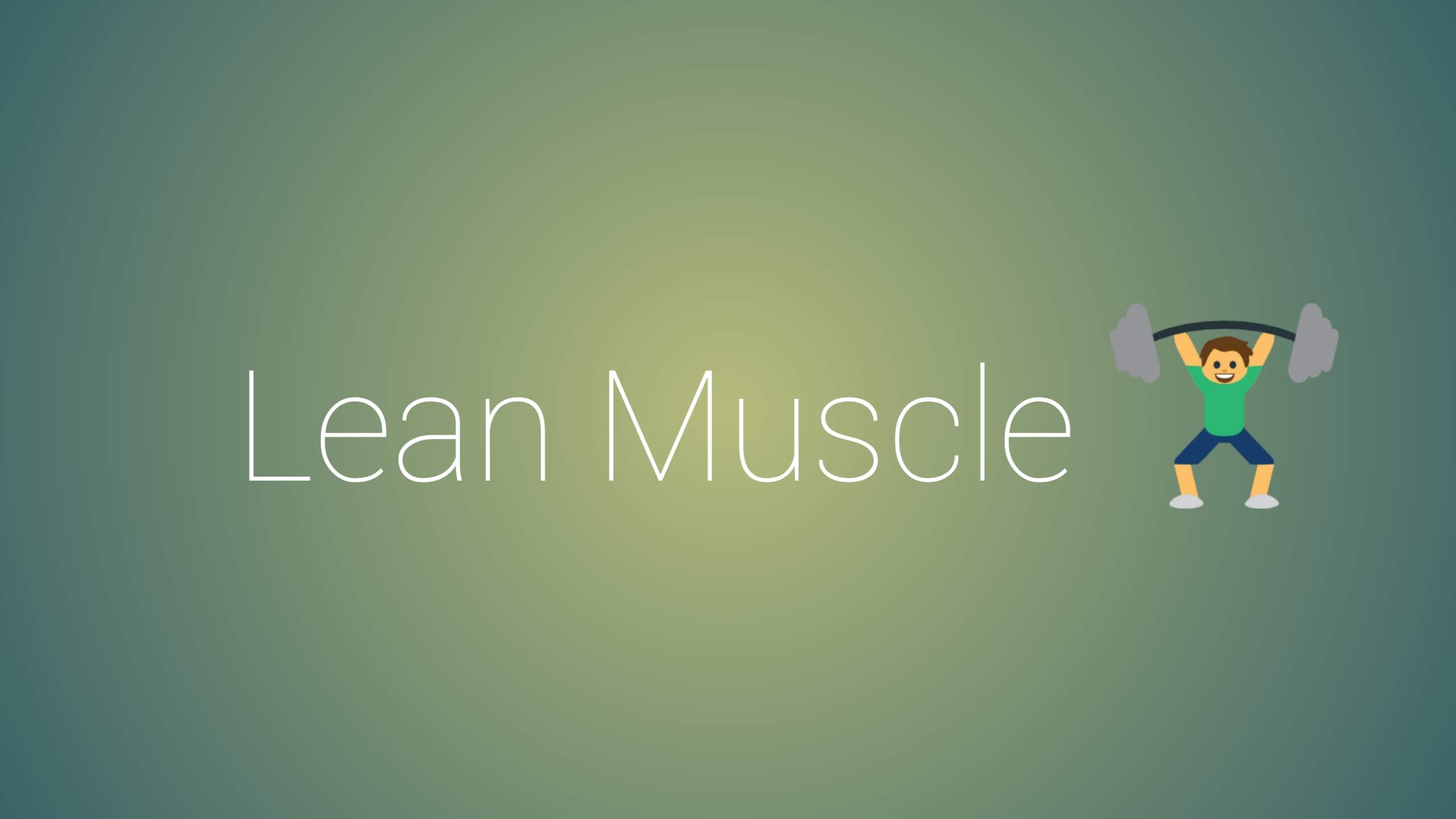 Lean Muscle