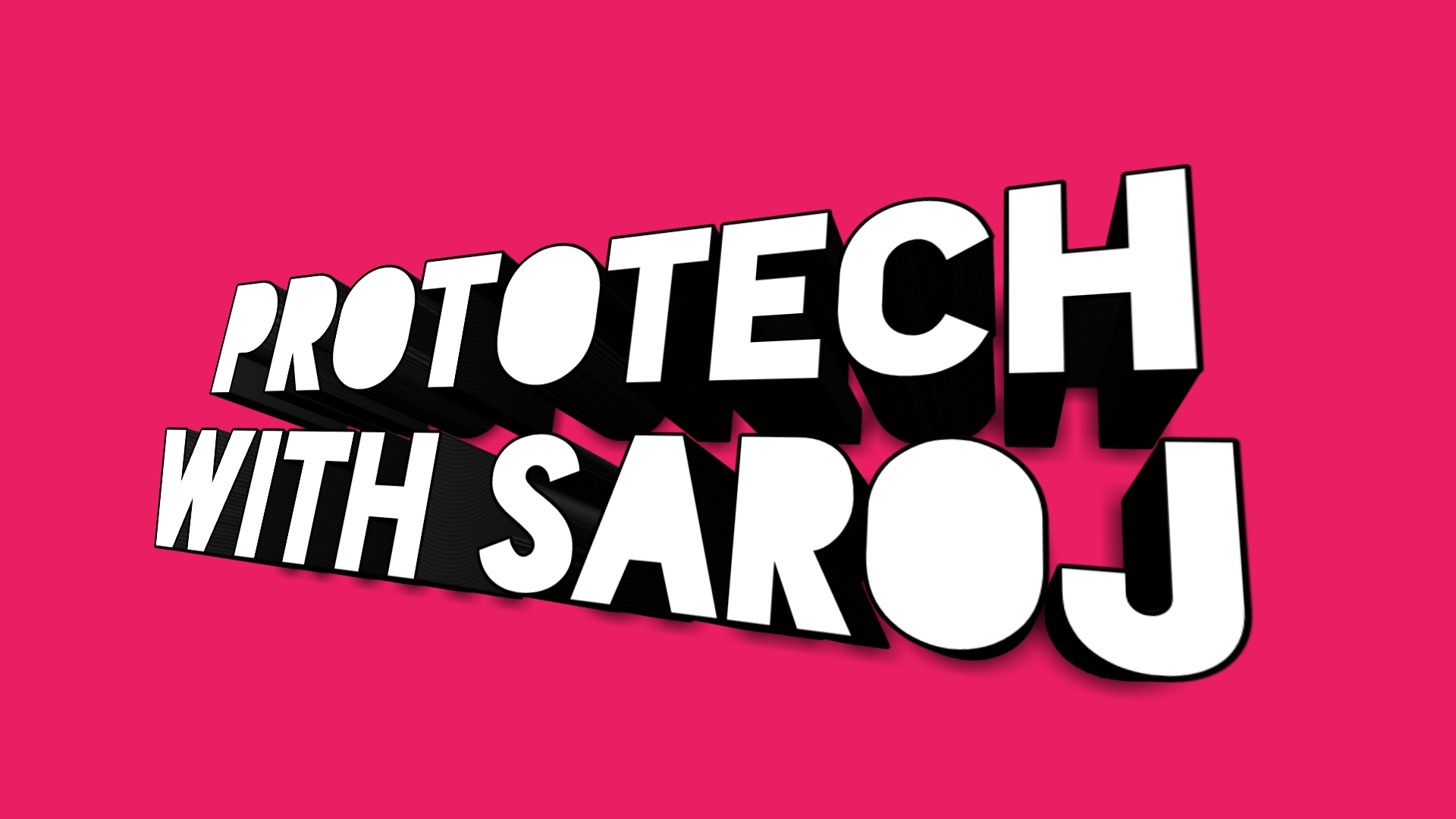 prototechwith saroj