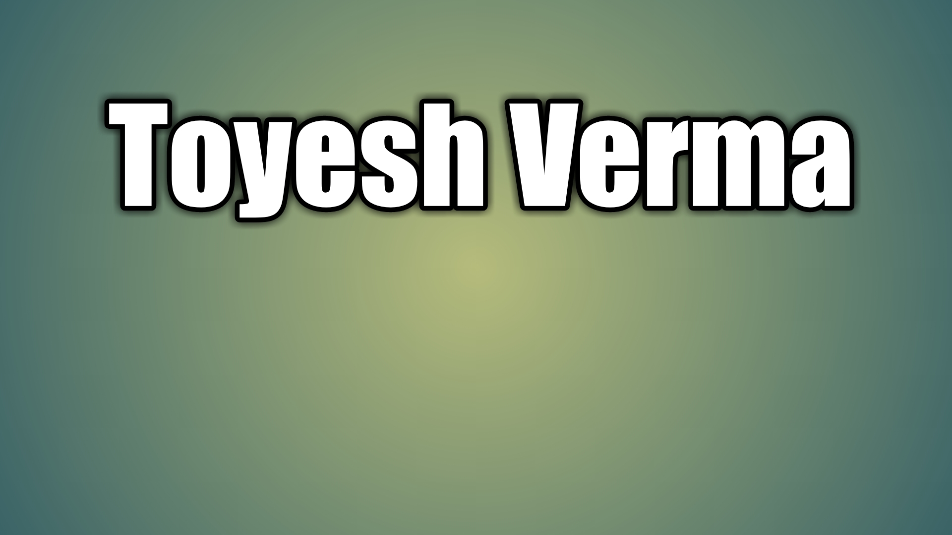 Toyesh verma