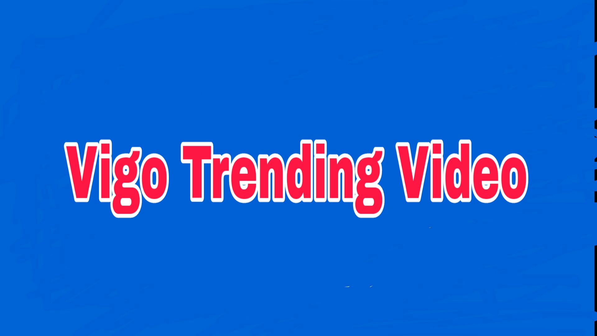 Vigo Trending Videos