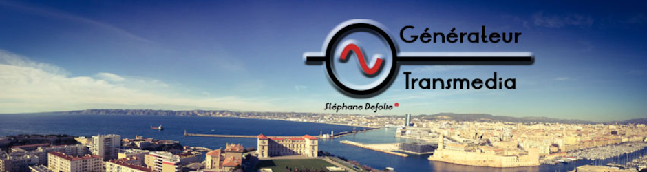 Stéphane Defolie ® - Générateur Transmedia