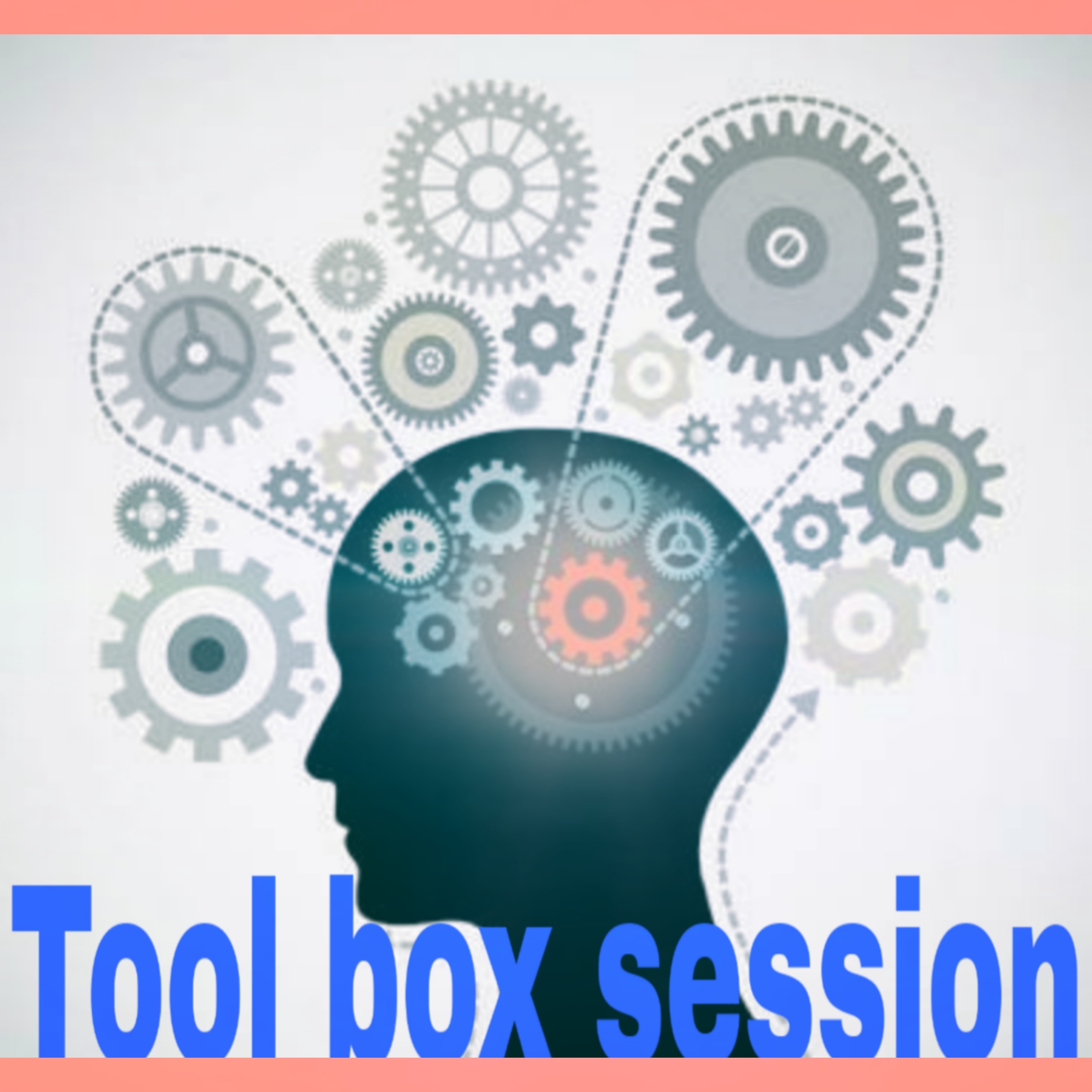 TOOL BOX SESSION