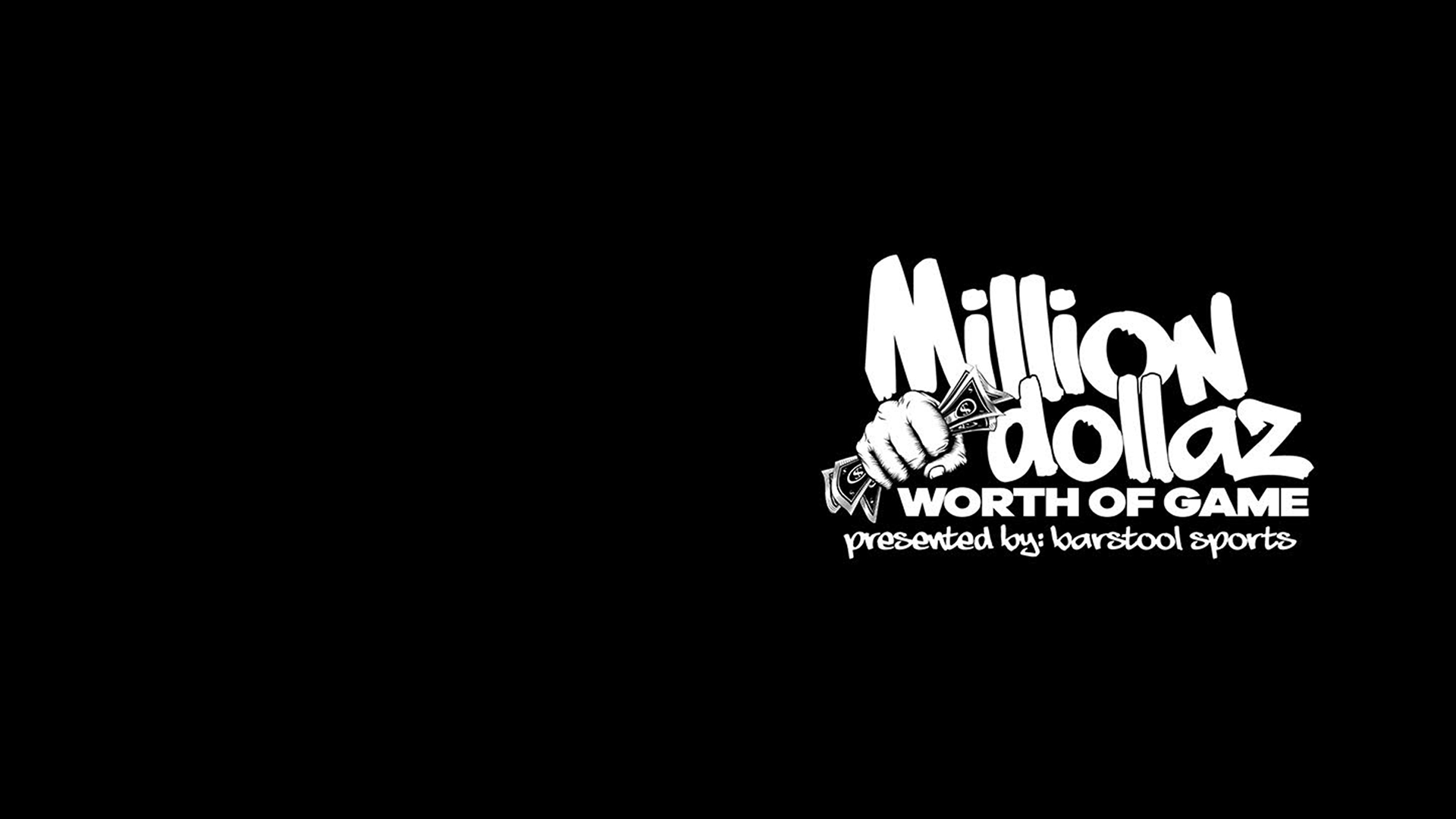 Million Dollaz Worth of Game